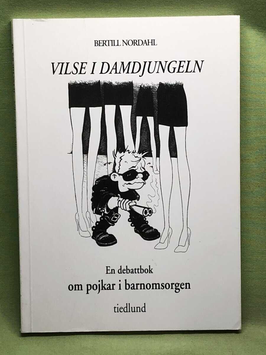 Bertill Nordahl : Vilse i damdjungeln