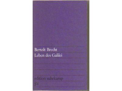 Bertolt Brecht : Leben des Galilei. Schauspiel