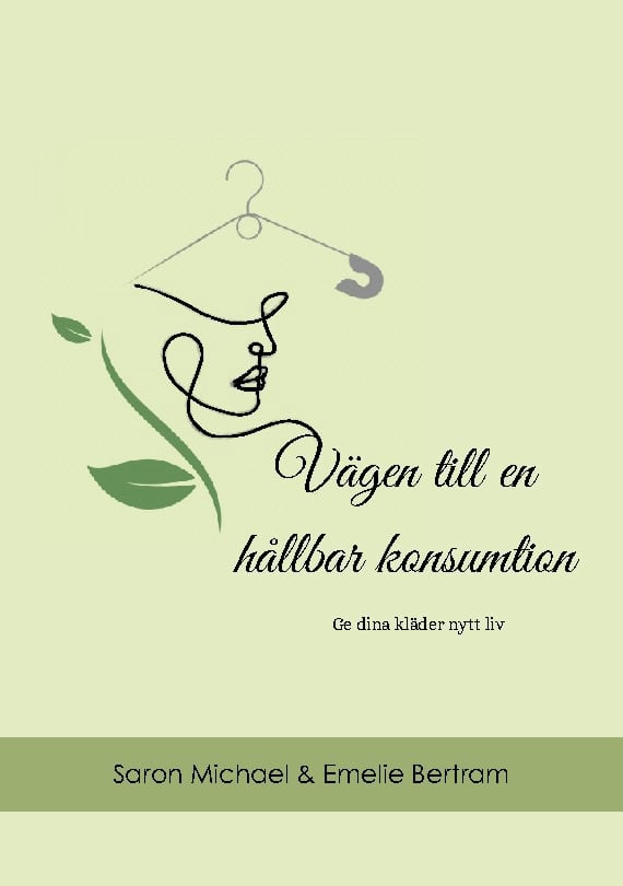 Bertram, Emelie ; Michael, Saron : Vägen till en hållbar konsumtion