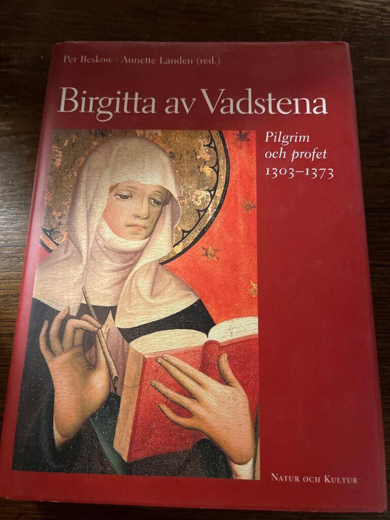 Beskow, P mfl : Birgitta av Vadstena