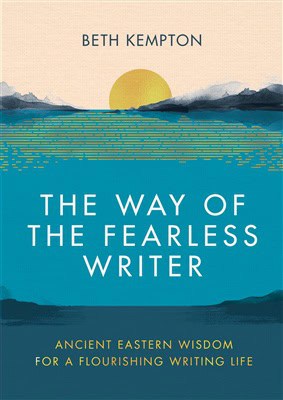 Beth Kempton : The way of the fearless writer