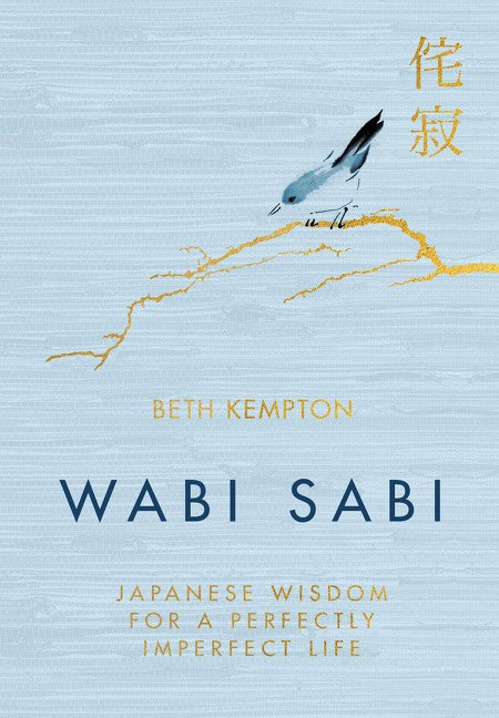 Beth Kempton : Wabi Sabi