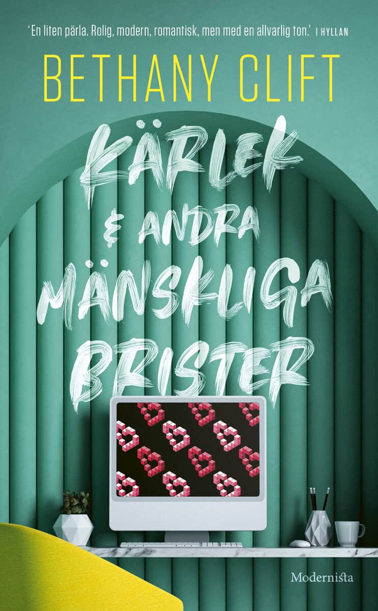 Bethany Clift : Kärlek och andra mänskliga brister