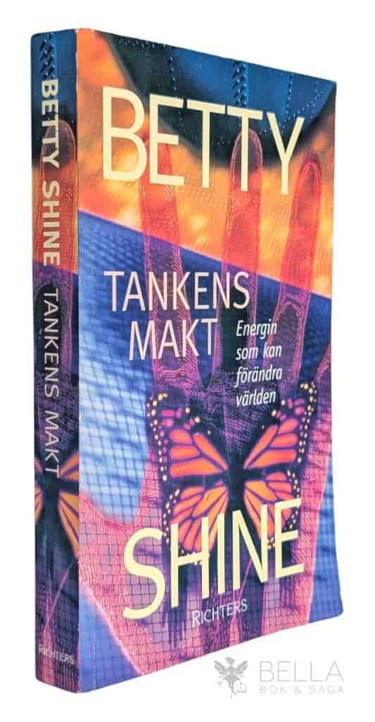 Betty Shine : Tankens makt
