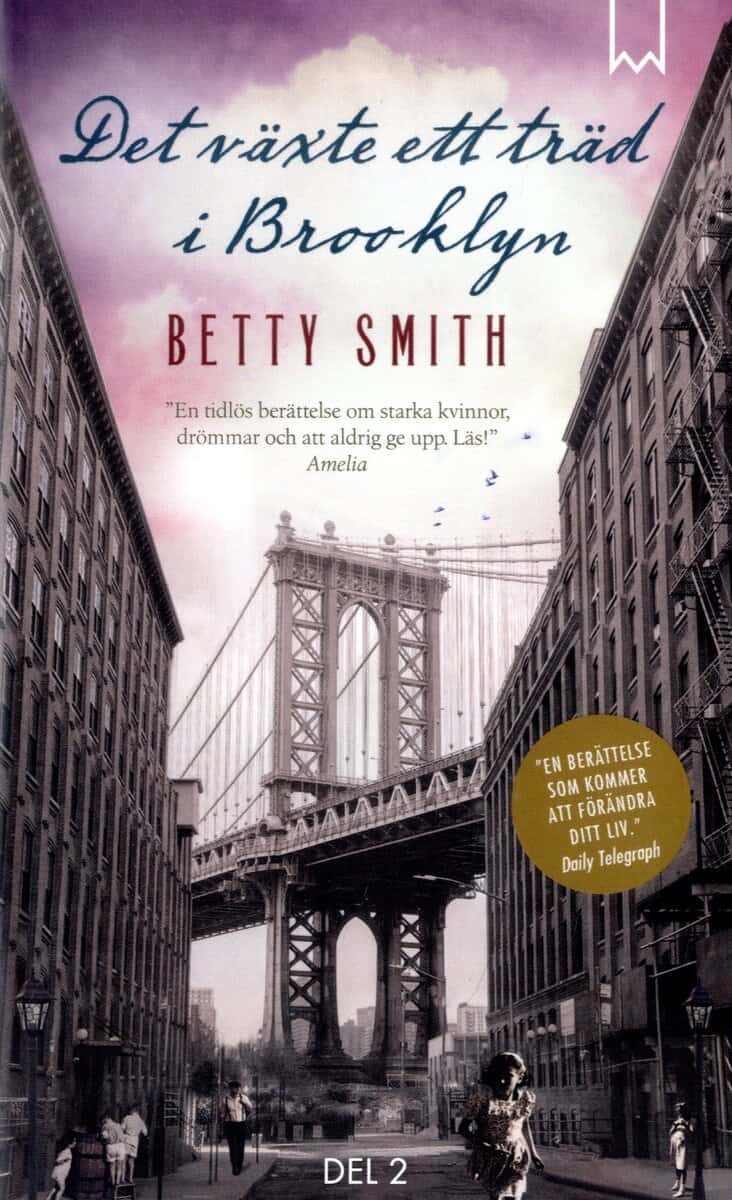 Betty Smith : Det växte ett träd i Brooklyn. Del 2