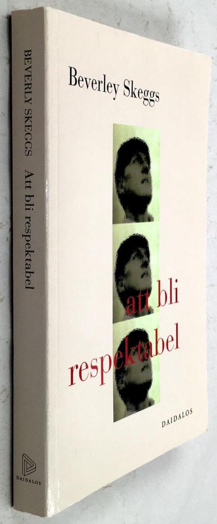 Beverley Skeggs : Att bli respektabel