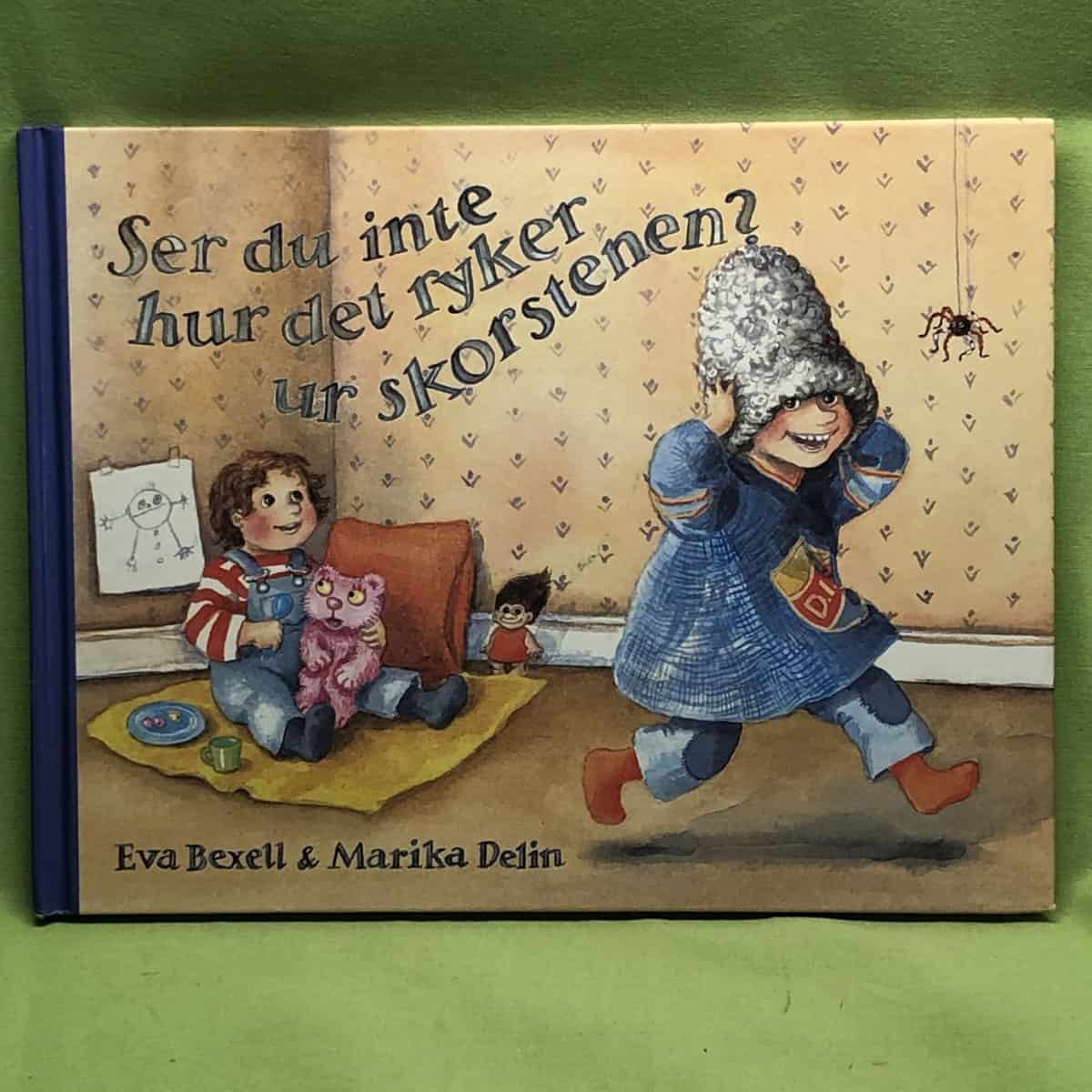 Bexell, Eva ; Delin, Marika : Ser du inte hur det ryker ur skorstenen?