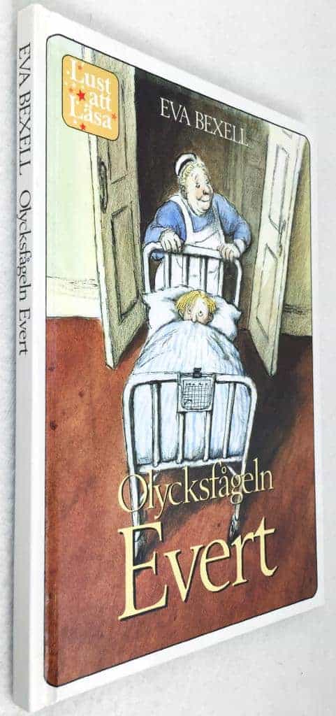 Bexell, Eva ; Eriksson, Eva : Olycksfågeln Evert