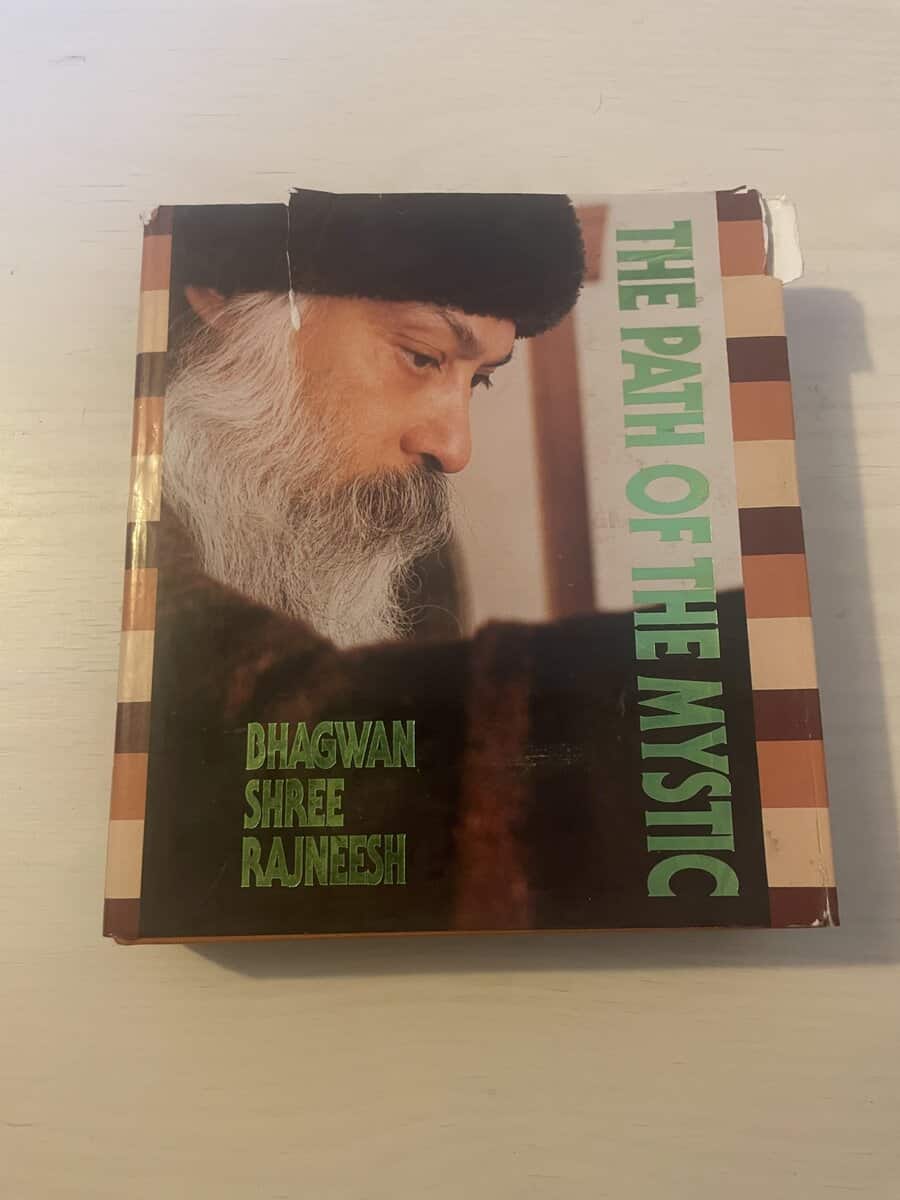 Bhagwan Shree Rajneesh : The Path of The Mystic