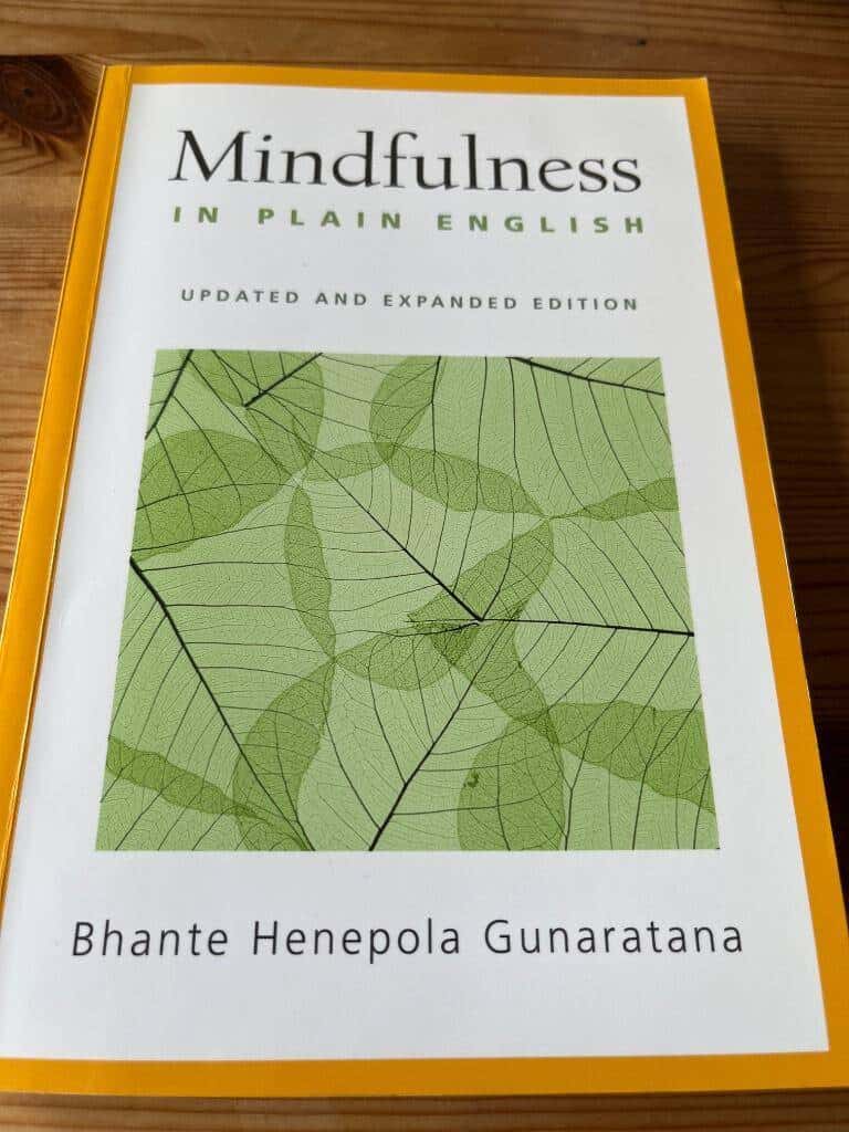 Bhante Henepola Gunaratana : Mindfulness in plain english