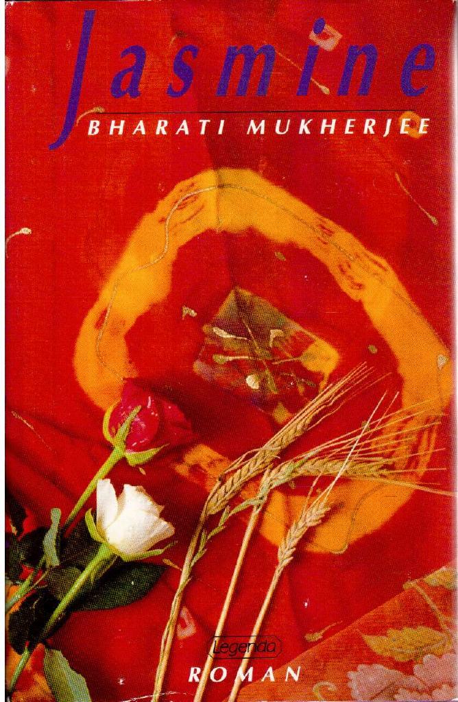 Bharati Mukherjee : Jasmine