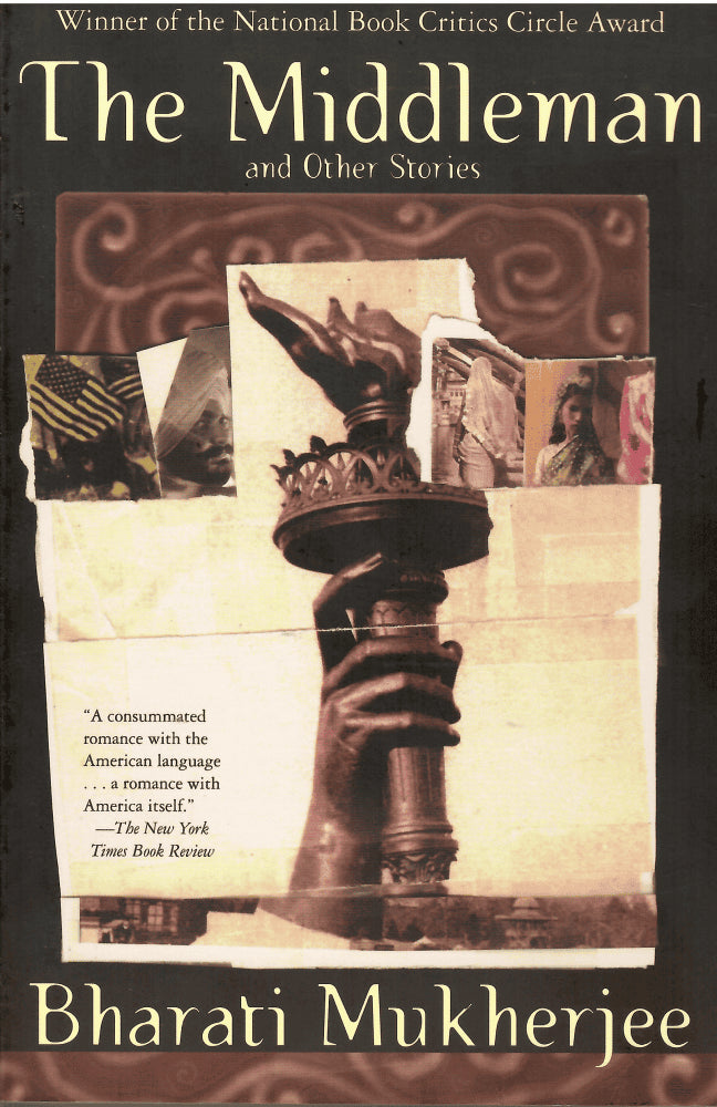 Bharati Mukherjee : The Middleman and other stories