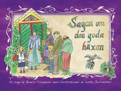 Bianca Chiapponi : Sagan om den goda häxan