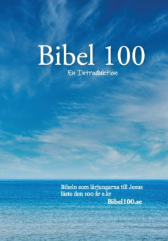 Bibel 100 : Bibeln 100 - En Introduktion