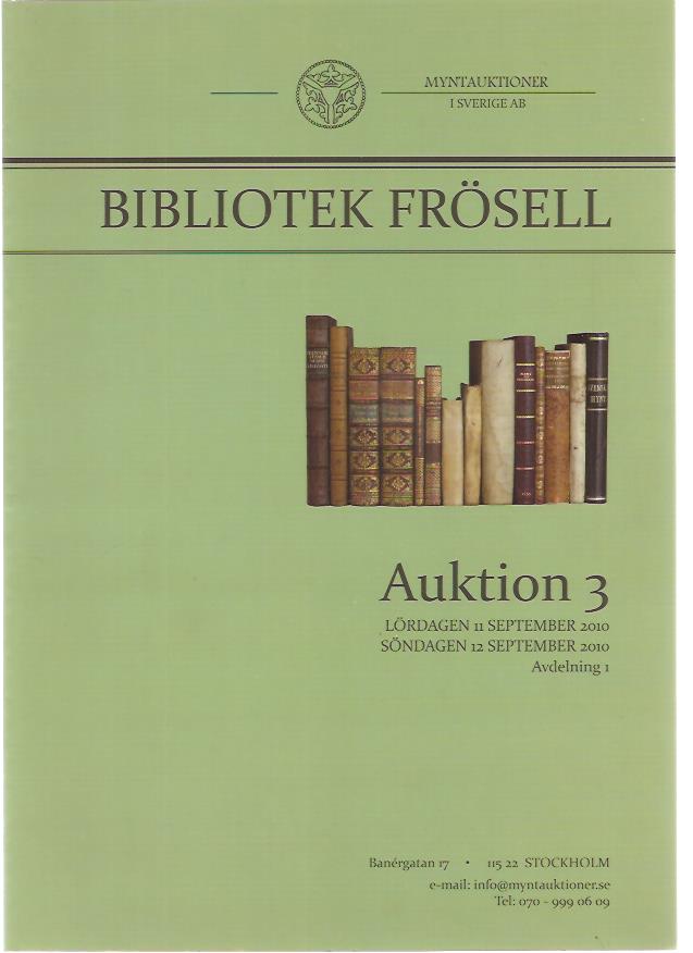 Bibliotek Frösell. Myntauktioner i Sverige AB. Auktion 3, Avdelning 1. (MISAB)