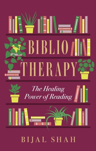 Bijal Shah : Bibliotherapy
