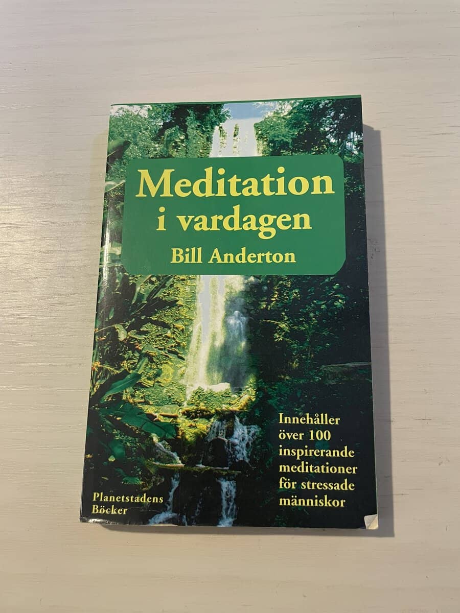 Bill Anderton : Meditation i vardagen