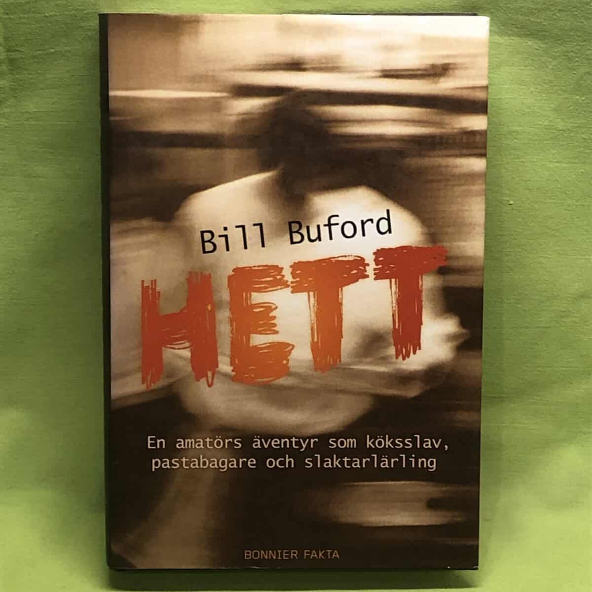 Bill Buford : Hett