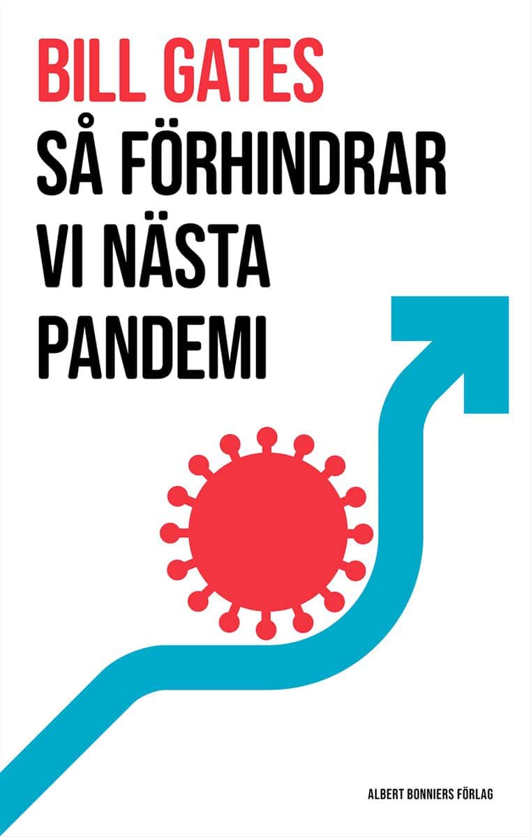 Bill Gates : Så förhindrar vi nästa pandemi
