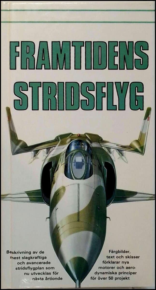 Bill Gunston : Framtidens stridsflyg