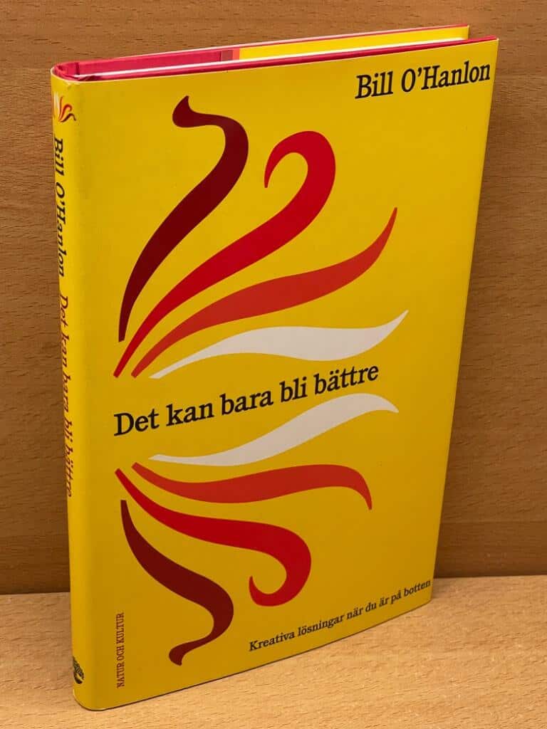 Bill O'Hanlon : Det kan bara bli bättre