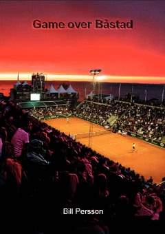 Bill Persson : Game over Båstad