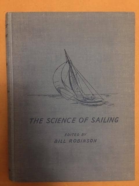 Bill Robinson : The Science of Sailing