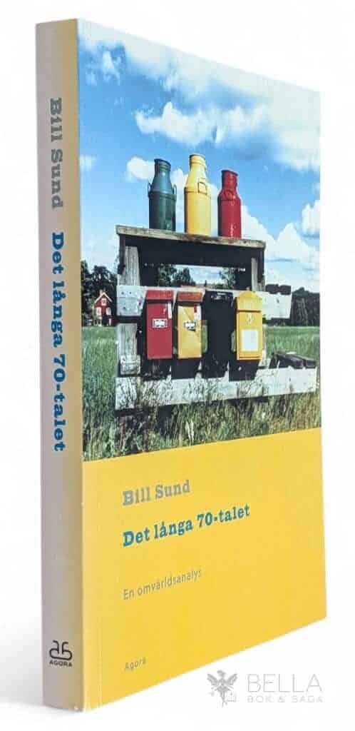 Bill Sund : Det långa 70-talet