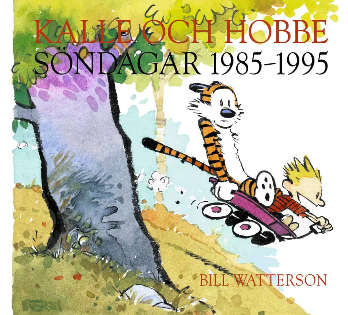 Bill Watterson : Kalle och Hobbe. Söndagar 1985–1995