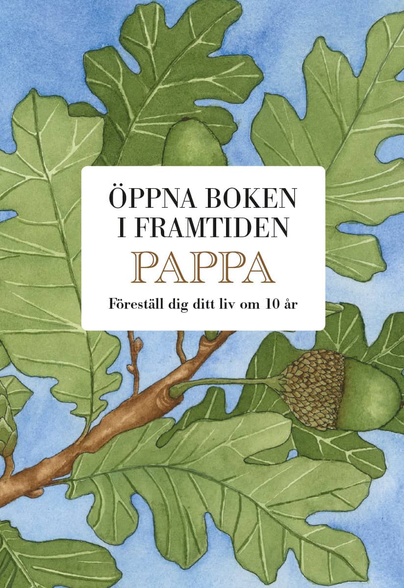 Billmark, Mats ; Billmark, Susan : Pappa : öppna boken i framtiden