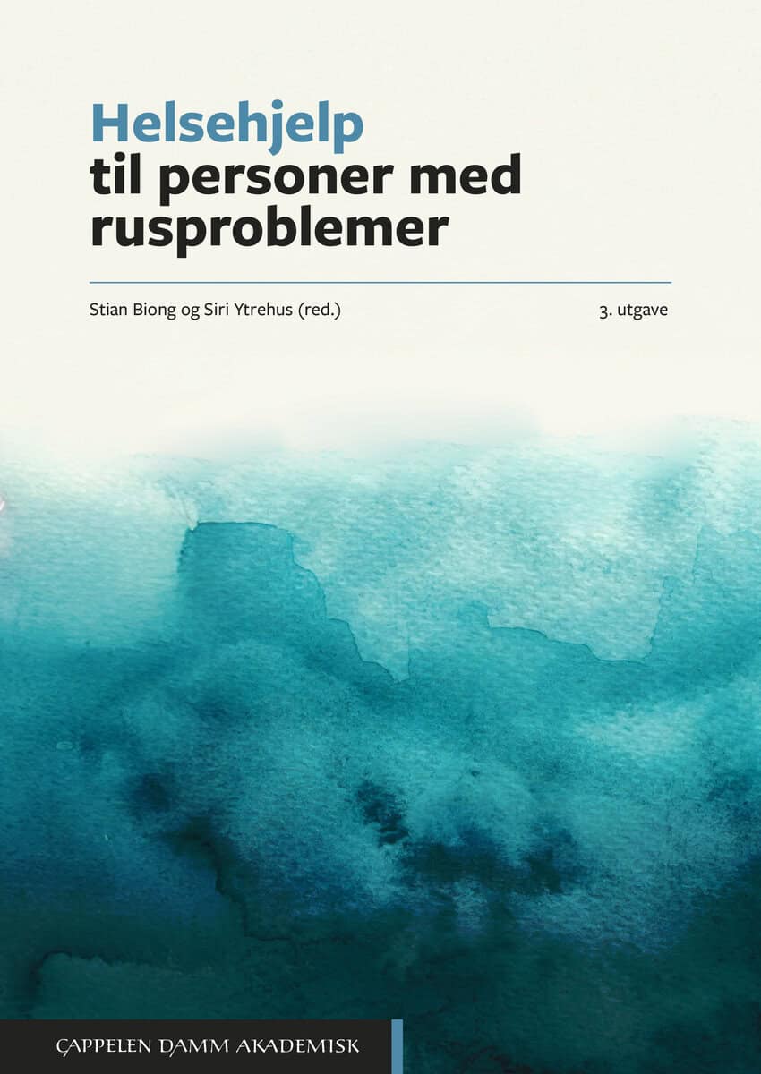 Biong, Stian ; Ytrehus, Siri [red.] : Helsehjelp til personer med rusproblemer