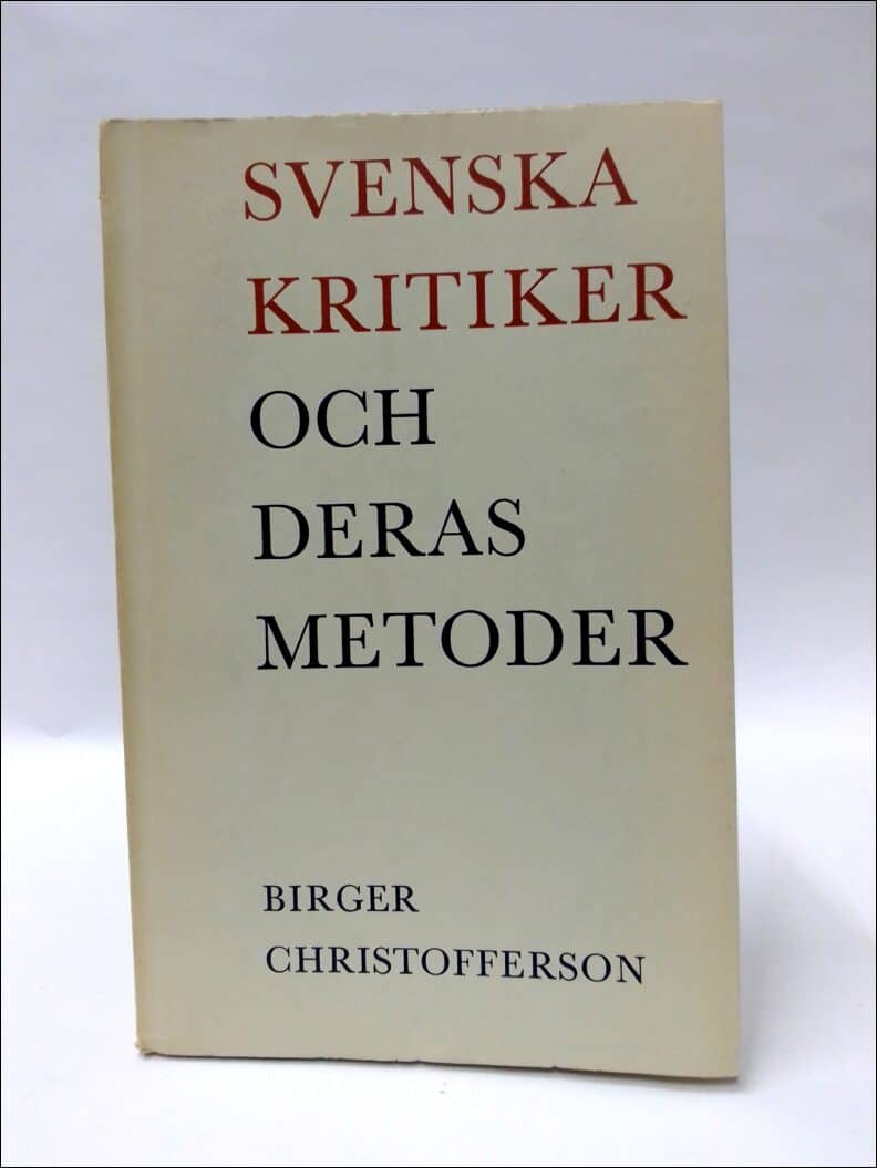 Birger Christofferson : Svenska kritiker och deras metoder