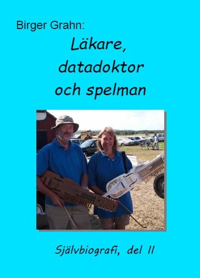 Birger Grahn : Läkare, datadoktor och spelman