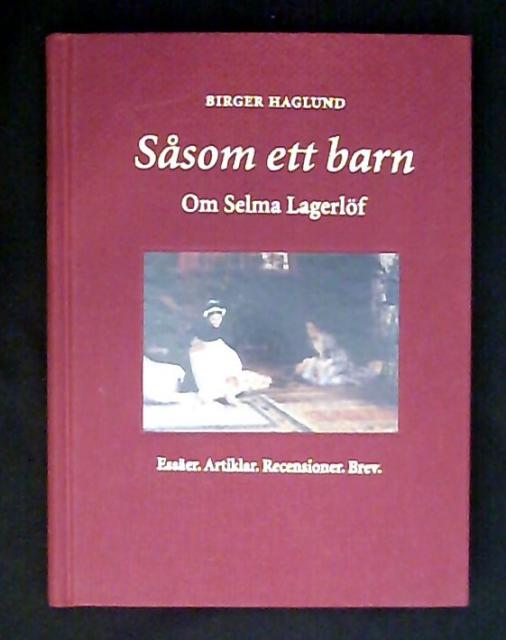 Birger Haglund : Såsom ett barn