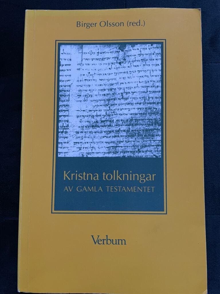 Birger Olsson : Kristna tolkningar av Gamla testamentet