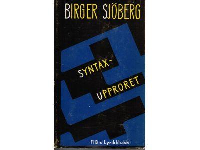 Birger Sjöberg : Syntaxupproret