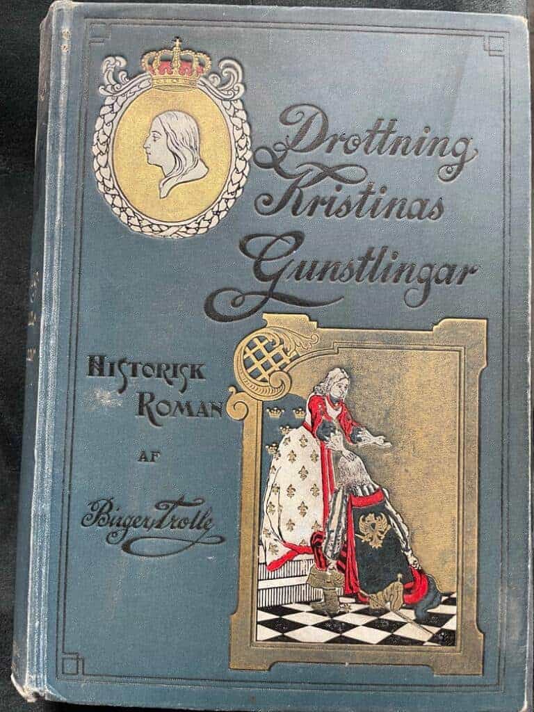 Birger Trolle : Drottning Kristinas gunstlingar -historisk roman om Gustaf II Adolfs dotter