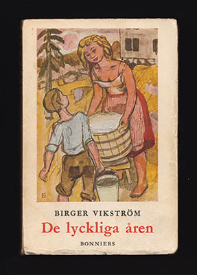 Birger Vikström : De lyckliga åren