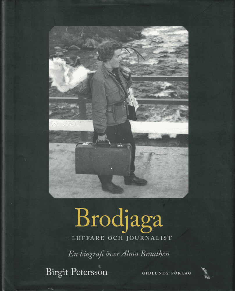 Birgit Petersson : Brodjaga - luffare och journalist
