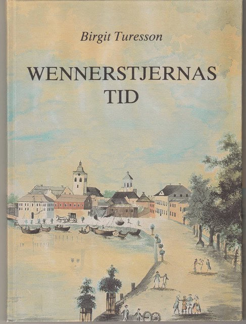 Birgit Turesson : Wennerstjernas tid