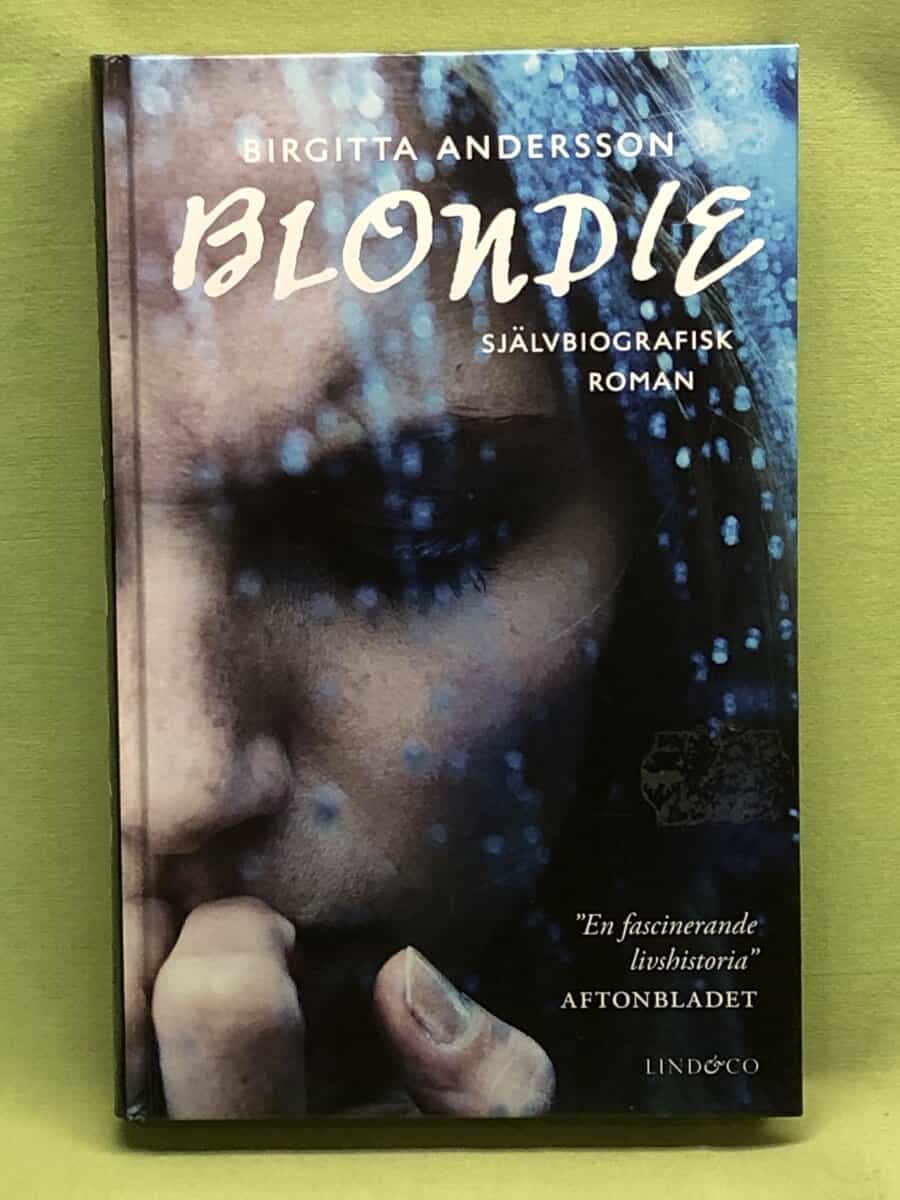 Birgitta Andersson : Blondie - självbiografisk roman