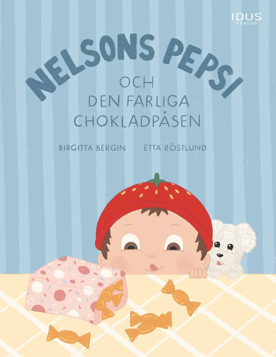 Birgitta Bergin : Nelsons Pepsi och den farliga chokladpåsen