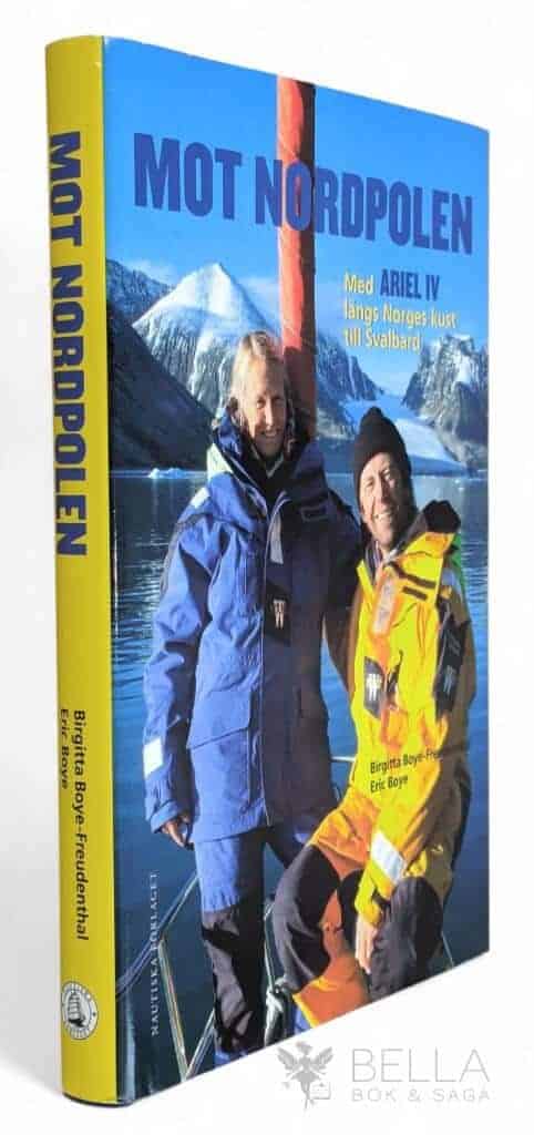 Birgitta Boye-Freudenthal ; Eric Boye : Mot Nordpolen