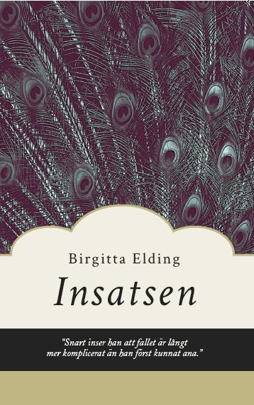 Birgitta Elding : Insatsen