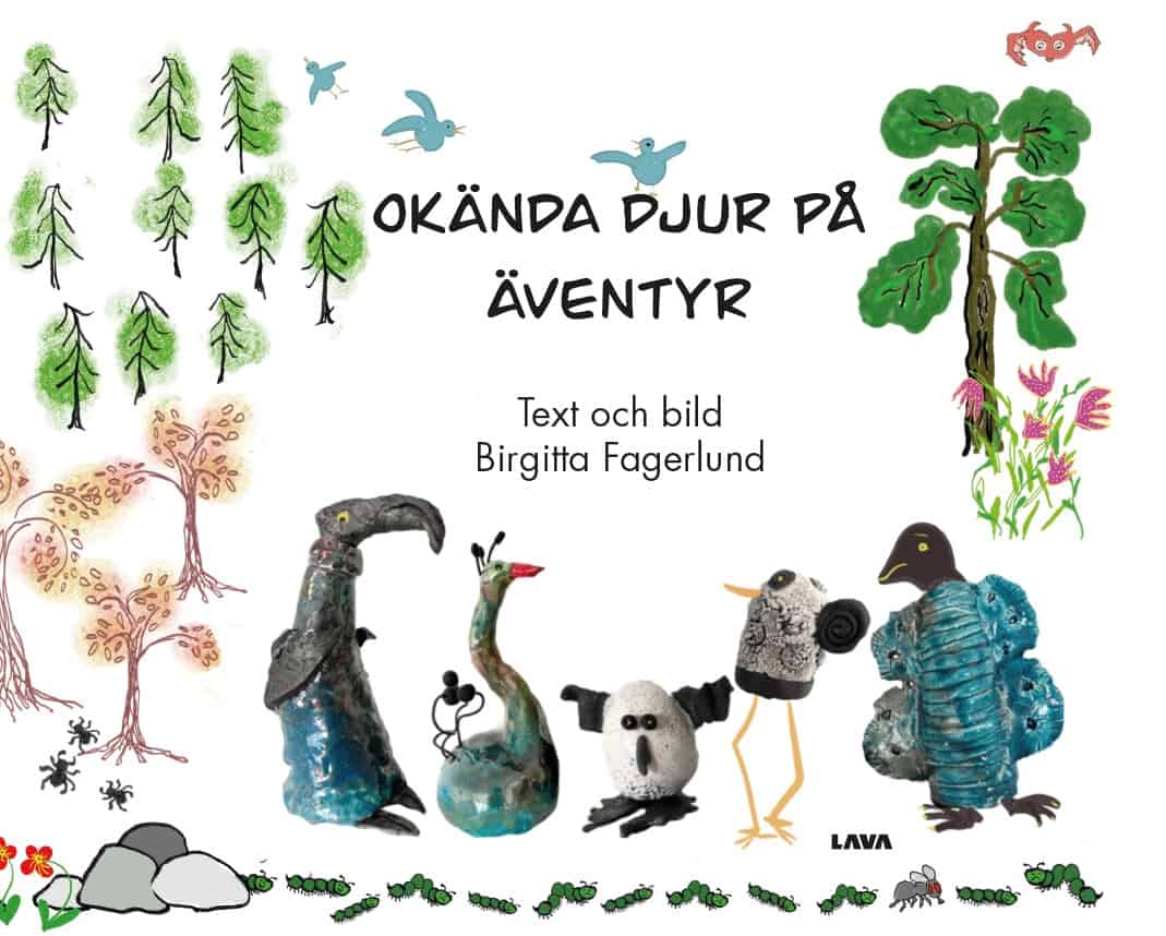 Birgitta Fagerlund : Okända djur på äventyr