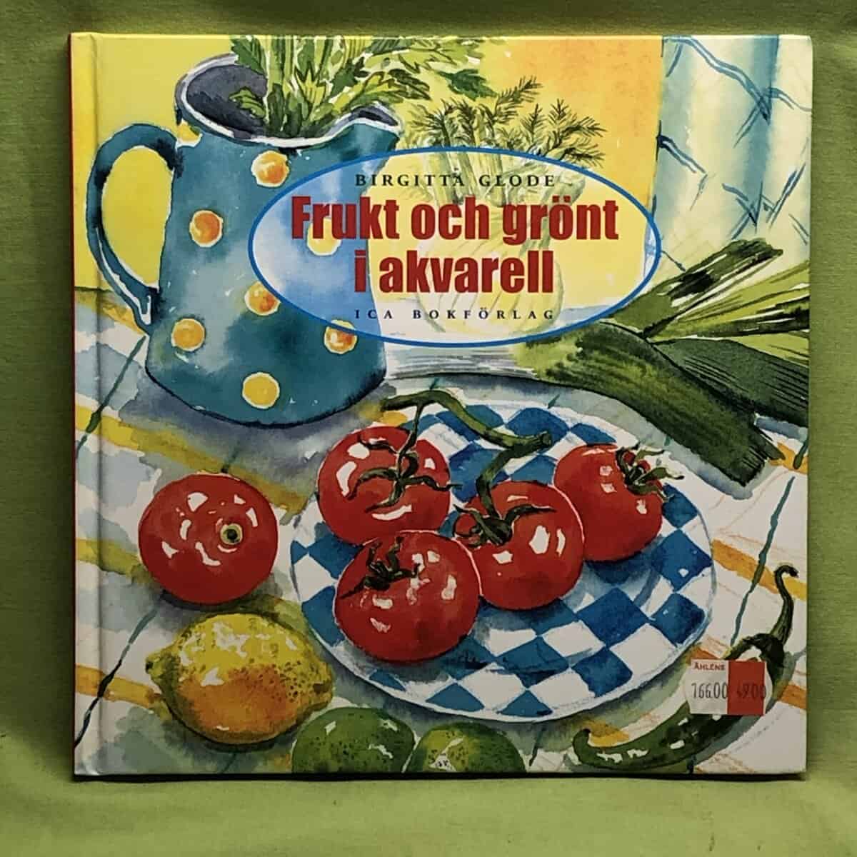 Birgitta Glode : Frukt och grönt i akvarell