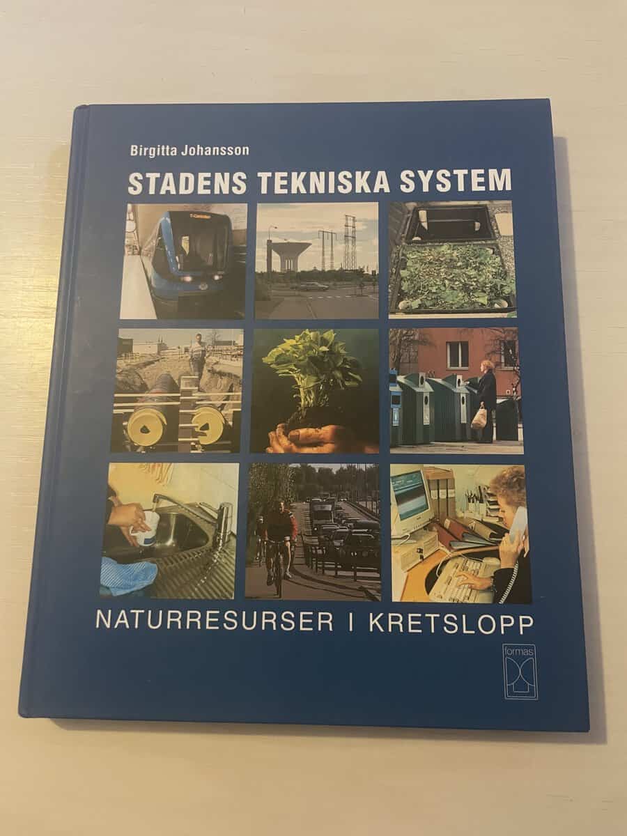 Birgitta Johansson : Stadens tekniska system