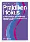 Birgitta Kennedy-Olsson : Praktiken i fokus