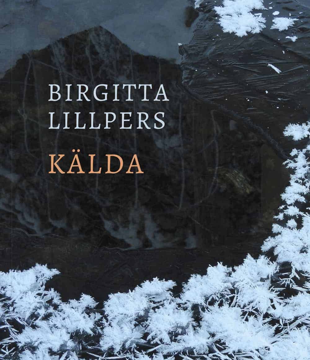 Birgitta Lillpers : Kälda