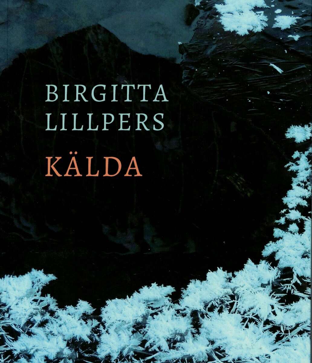 Birgitta Lillpers : Kälda